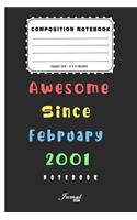 Awesome Since February 2001 Notebook