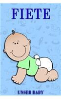 Fiete unser Baby: Notizbuch/Tagebuch für Eltern/Babybuch/6*9"entspricht DIN A5/120Seiten/halb leer, halb liniert