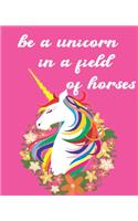 be a unicorn in a field of horses Sketchbook