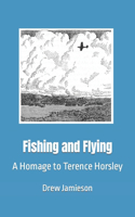 Fishing and Flying