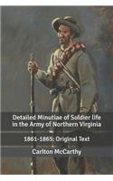 Detailed Minutiae of Soldier life in the Army of Northern Virginia