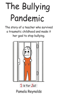 The Bullying Pandemic
