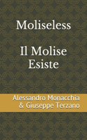 MoliseLess: Il Molise Esiste