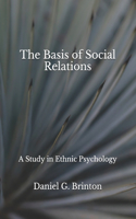 The Basis of Social Relations