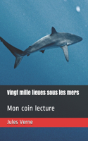 Vingt mille lieues sous les mers: Mon coin lecture(26 Mon Coin Lecture)