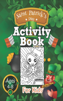 Saint Patrick's Day Activity Book For Kids Ages 4-8