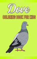Dove Coloring Book for Kids