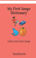My First Sango Dictionary: Colour and Learn Sango
