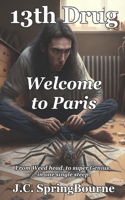 13th Drug: Welcome to Paris