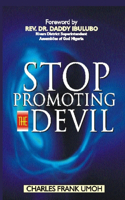 Stop Promoting The Devil