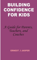 Building Confidence for Kids