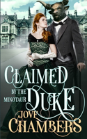 Claimed by the Minotaur Duke: a monster romance(Gaslamp Monster Romances)