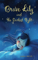 Brave Lily and the Darkest Night