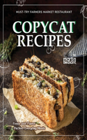 Must-Try Farmers Market Restaurant Copycat Recipes