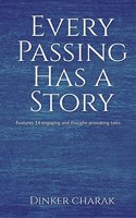 Every Passing Has A Story