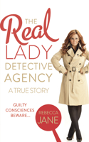 Real Lady Detective Agency: A True Story