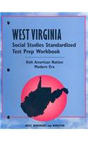 West Virginia Social Studies Standardized Test Prep Workbook: Holt American Nation: Modern Era