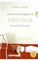 Women on the Edge of a Nervous Breakthrough