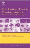 The Critical Turn in Tourism Studies