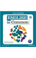 English in Common 6 Audio Program (Cds)