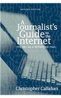 A Journalist's Guide to the Internet: The Net as a Reporting Tool