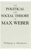 Political and Social Theory of Max Weber