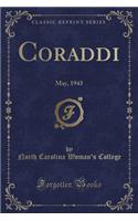 Coraddi: May, 1943 (Classic Reprint)