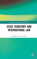 State Territory and International Law: (Routledge Research in International Law)