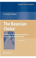 Bayesian Choice: From Decision-Theoretic Foundations to Computational Implementation