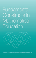 Fundamental Constructs in Mathematics Education