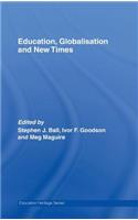 Education, Globalisation and New Times