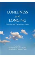Loneliness and Longing