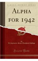Alpha for 1942 (Classic Reprint)