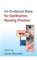 An Evidence Base for Ophthalmic Nursing Practice