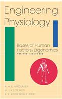 Engineering Physiology: Bases of Human Factors/Ergonomics