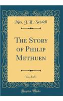 The Story of Philip Methuen, Vol. 2 of 3 (Classic Reprint)