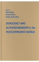 Democracy and Authoritarianism in the Postcommunist World