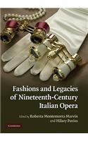 Fashions and Legacies of Nineteenth-Century Italian Opera