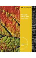 New Perspectives on Microsoft Office 2010, First Course