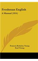 Freshman English: A Manual (1914)(English)