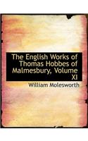 The English Works of Thomas Hobbes of Malmesbury, Volume XI: (English)