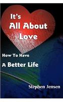 It's All about Love
