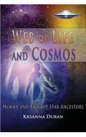 Web of Life and Cosmos