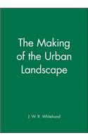 Making of the Urban Landscape