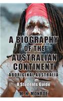 A Biography of the Australian Continent
