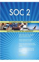 SOC 2 A Complete Guide - 2019 Edition