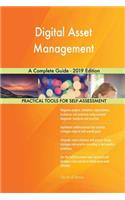 Digital Asset Management A Complete Guide - 2019 Edition
