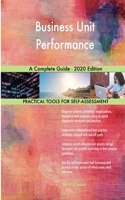 Business Unit Performance A Complete Guide - 2020 Edition