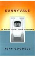 Sunnyvale: the Rise and Fall of a Silicon Valley Family