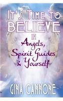 It's Time to Believe